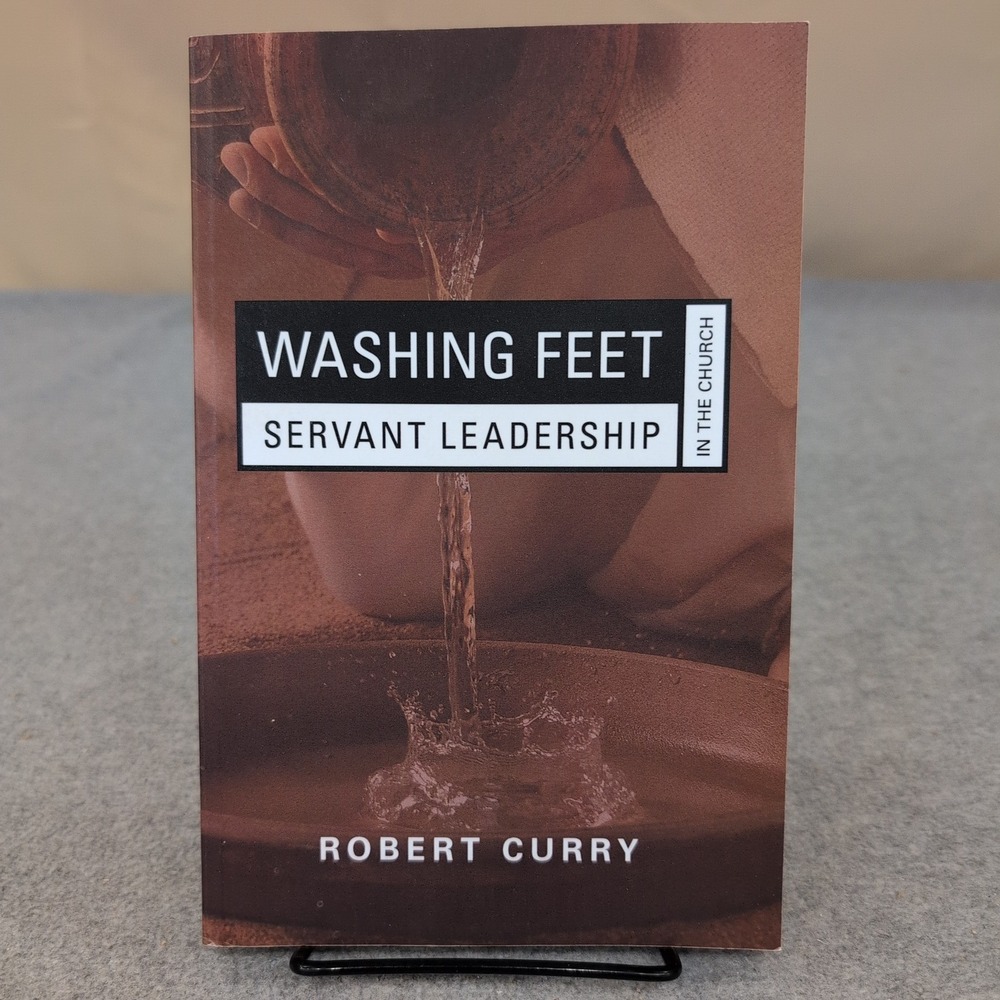 Washing Feet Servant Leadership in the Church Robert Curry Paperback 2016 VG+ - Picture 1 of 4